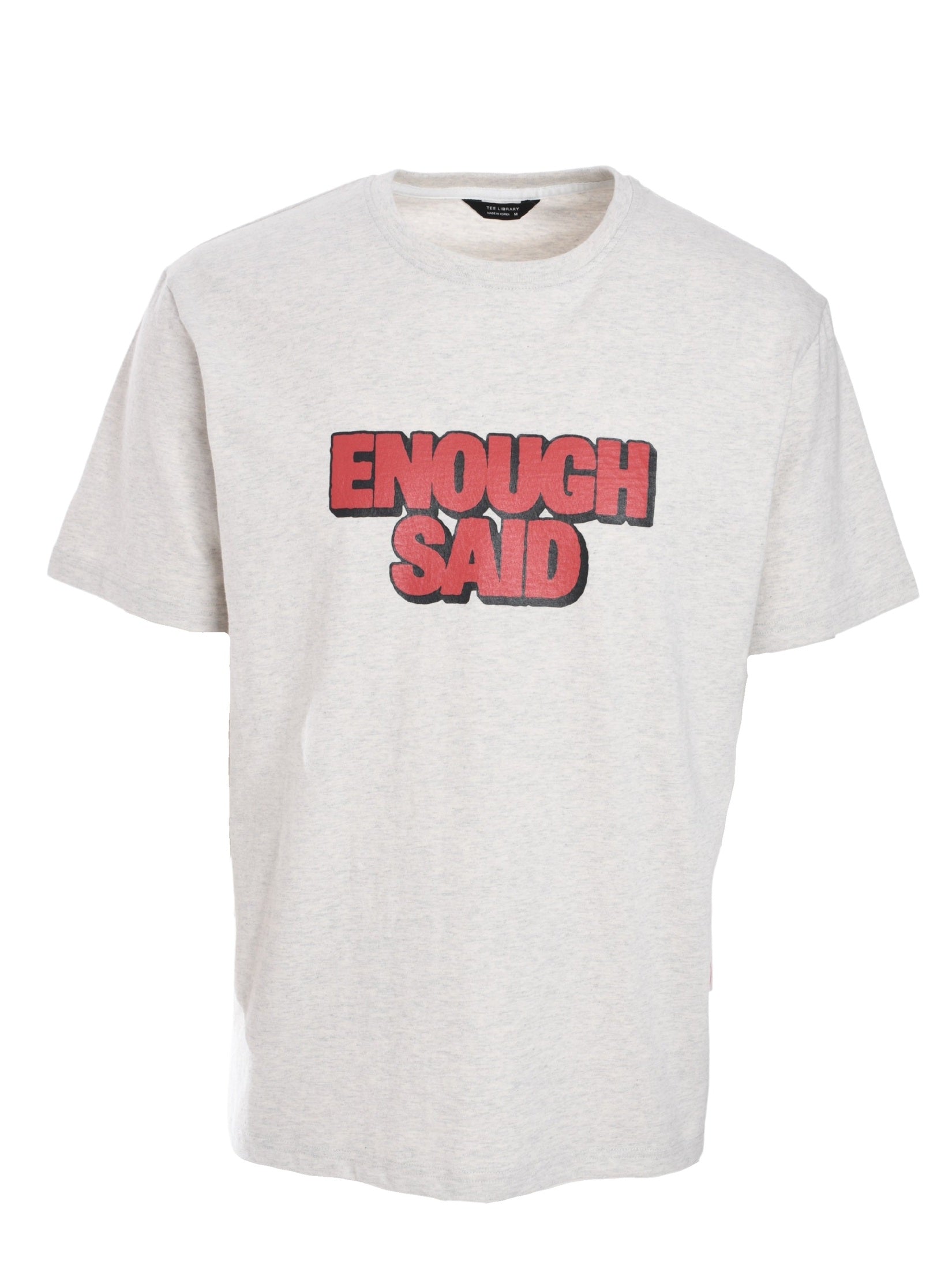 Enough said basic tee